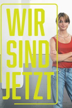 Wir sind jetzt (2019&#8209;&nbsp;)