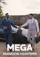Mega Mansion Hunters