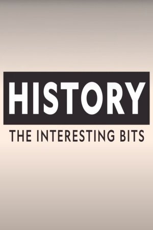 History: The Interesting Bits (2022– )