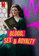 Blood, Sex & Royalty