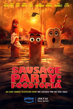 Sausage Party: Foodtopia (2024‑ )