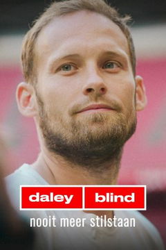Daley Blind: Nooit Meer Stilstaan (2022)