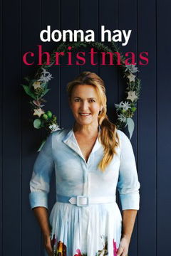 Donna Hay Christmas (2022&#8209;&nbsp;)