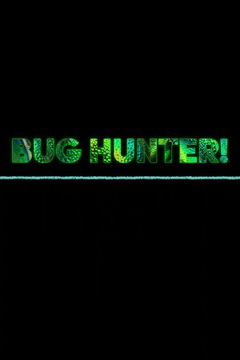 Bug Hunter (2021)