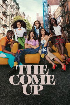 The Come Up (2022&#8209;&nbsp;)