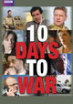10 Days to War