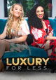 Luxury for Less