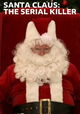Santa Claus: The Serial Killer