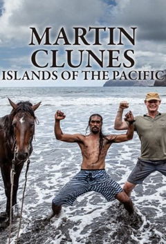 Martin Clunes: Islands of the Pacific (2022&#8209;&nbsp;)