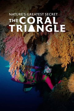 Nature's Greatest Secret - The Coral Triangle (2022)