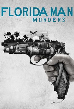 Florida Man Murders (2021&#8209;&nbsp;)
