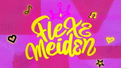 Flexe meiden (2021&#8209;&nbsp;)