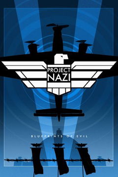 Project Nazi: The Blueprints of Evil (2017)
