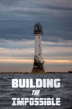 Building The Impossible