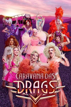 Caravana das Drags (2023&#8209;&nbsp;)