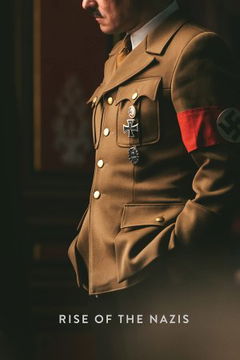 Rise of the Nazis (2019&#8209;&nbsp;)