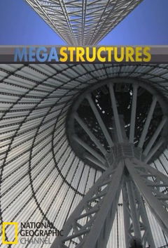 MegaStructures (2004&#8209;2012)