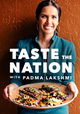 Taste the Nation with Padma Lakshmi