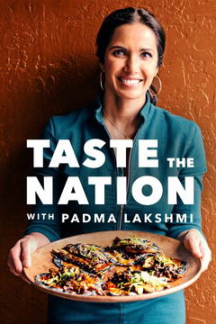 Taste the Nation with Padma Lakshmi (2020&#8209;&nbsp;)
