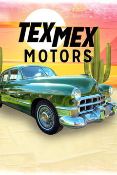 Tex Mex Motors (2023&#8209;&nbsp;)