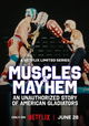 Muscles & Mayhem: An Unauthorized Story of American Gladiators