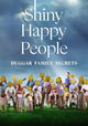 Shiny Happy People: Duggar Family Secrets