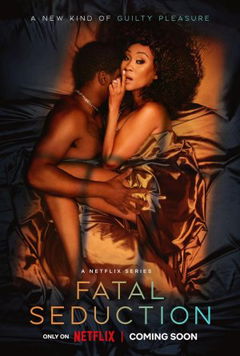 Fatal Seduction (2023–&nbsp;)