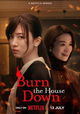 Burn the House Down