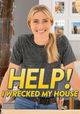 Help! I Wrecked My House