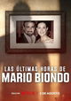 Las últimas horas de Mario Biondo