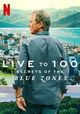 Live to 100: Secrets of the Blue Zones