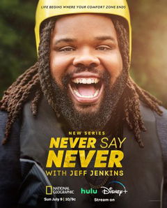 Never Say Never with Jeff Jenkins (2023‑ )