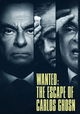 Wanted: The Escape of Carlos Ghosn
