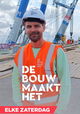 De Bouw Maakt Het