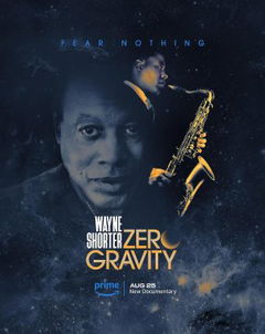 Wayne Shorter: Zero Gravity (2023)