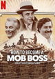 How to Become a Mob Boss