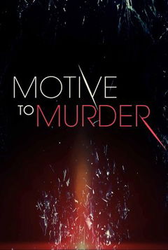 Motive to Murder (2016‑ )