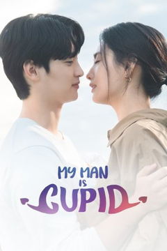 My Man Is Cupid (2023&#8209;2024)