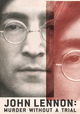 John Lennon: Murder Without a Trial