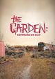 The Garden: Commune or Cult