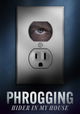 Phrogging: Hider in My House