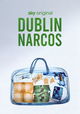 Dublin Narcos