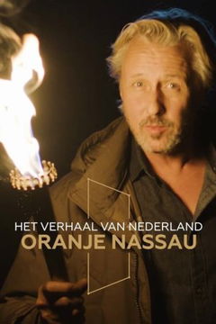 Het Verhaal van Nederland: Oranje-Nassau (2024–&nbsp;)