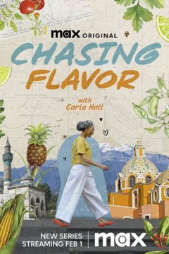 Chasing Flavor (2024‑ )