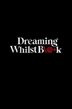 Dreaming Whilst Black (2023–&nbsp;)