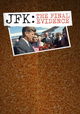 JFK: The Final Evidence