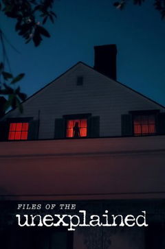 Files of the Unexplained (2024– )