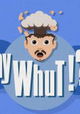 Say Whut!?