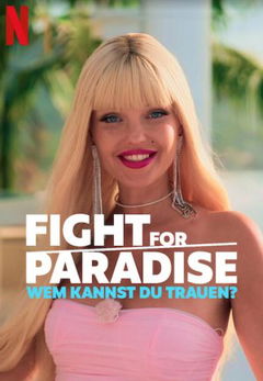Fight for Paradise: Wem kannst du trauen? (2024)