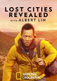 Lost Cities Revealed with Albert Lin